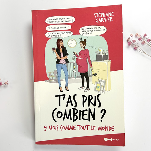 Livre de grossesse : T'as pris combien ? 9 mois comme tout le monde