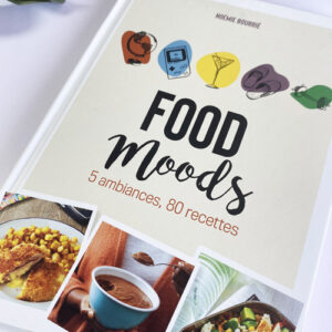 Livre Food moods : 5 ambiances, 80 recettes